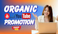 promote your youtube video organically