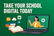 provide digital solutions to improve your school operations