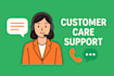 be your professional customer care representative