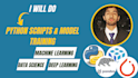 develop python scripts, data preprocessing, and ai machine learning project