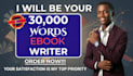 ghost write 30,000 words ebook as ghost book writer, and ghost ebook writer