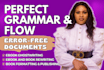 proofread and edit any document for grammar and clarity