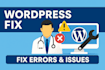 fix any wordpress issues, errors, bugs, any wordpress problem