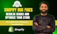 fix any shopify bug or error fast and reliably