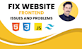 fix your frontend bugs in HTML, CSS, tailwind CSS, and js