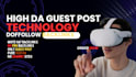 do high da tech guest post dofollow backlinks on technology blogs