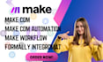 make com automation make com api integration make workflow integromat  scenerio