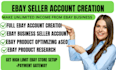 create a verified ebay seller account with full store setup and SEO optimization