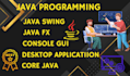 develop java application and gui projects in javafx and swing