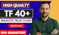 increase high trust flow  40 plus to boost website ranking