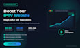 increase da domain authority for iptv webiste