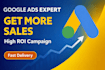 create and optimize google ads campaign for maximum ROI