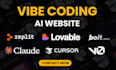 build ai website vibe coding using loveable cursor bolt ai