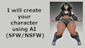 create your character using ai sfw and nsfw