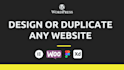 design or duplicate, or build a wordpress website