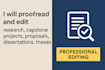 proofread and edit research, capstone project, proposals, dissertations, theses