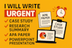 do powerpoint presentation, urgent case studies, research summaries, apa papers