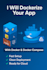 dockerize your app to a container and docker compose