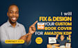 fix and design book cover for amazon KDP and ingramspark publishing