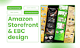 create amazon storefront, premium amazon a plus ebc, enhanced brand content