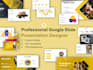 design a professional and modern google slide presentations