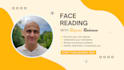 reveal your unconscious patterns through face reading