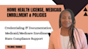 guide you through home health agency license application and medicaid enrollment