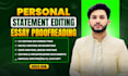 proofread and edit your essay, personal statement, CV, novel, sops, documents
