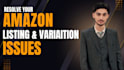 fix amazon listing issues,amazon variation, listing errors