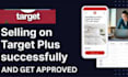 create and set up a fully optimized target plus seller account