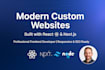 build a high performance custom react js or next js website with a modern UI