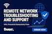 do remote network troubleshooting and support