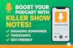 write professional SEO optimized podcast show notes