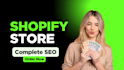 be your shopify expert and do shopify store SEO for more sales