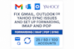 fix gmail outlook yahoo email sync imap pop and forwarding issues