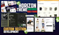 develop, customize or fix bugs in the shopify horizon theme store