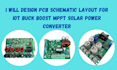 design pcb schematic layout for iot buck boost mppt solar power converter