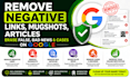 remove negative links mugshots articles erase false bad news cases on google