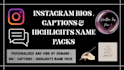 create unique instagram bios with captions and highlight name packs