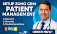 setup zoho CRM patient management for doctors, dentists, and medical practices