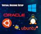 set up and configure any virtual machine