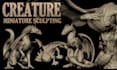 sculpt creatures, miniatures, and figurines for 3d printing