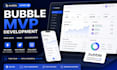 build bubble mvp developer bubble ai app bubble mobile app to bubble io expert