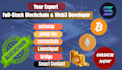 be your expert full stack blockchain and web3 developer