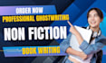 ghostwrite compelling nonfiction books as your professional ebook