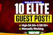 write and publish 10 guest posts on high da websites and powerful SEO