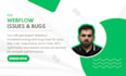 fix issues, bugs, and problems in your webflow website
