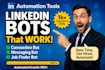do custom linkedln automation bot, connection, messaging, job finder tools