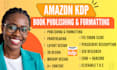 publish book on amazon kdp, book formatting, amazon kdp book publishing