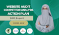 provide website SEO audit with competitor analysis and action plan